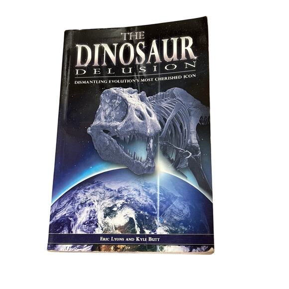 other Other - The Dinosaur Delusion by Eric Lyons & Kyle Butt - Paperback